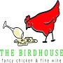 The Birdhouse, Fancy Chicken & Fine Wine